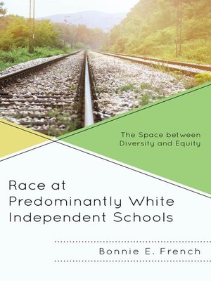 cover image of Race at Predominantly White Independent Schools